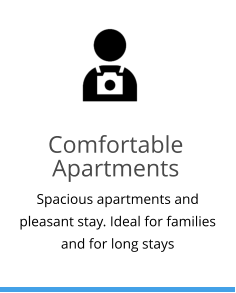 Comfortable Αpartments Spacious apartments and pleasant stay. Ideal for families and for long stays